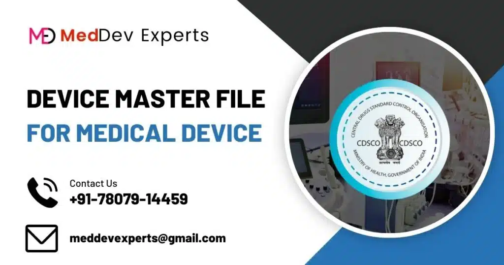 CDSCO Device Master File by Meddev Expert
