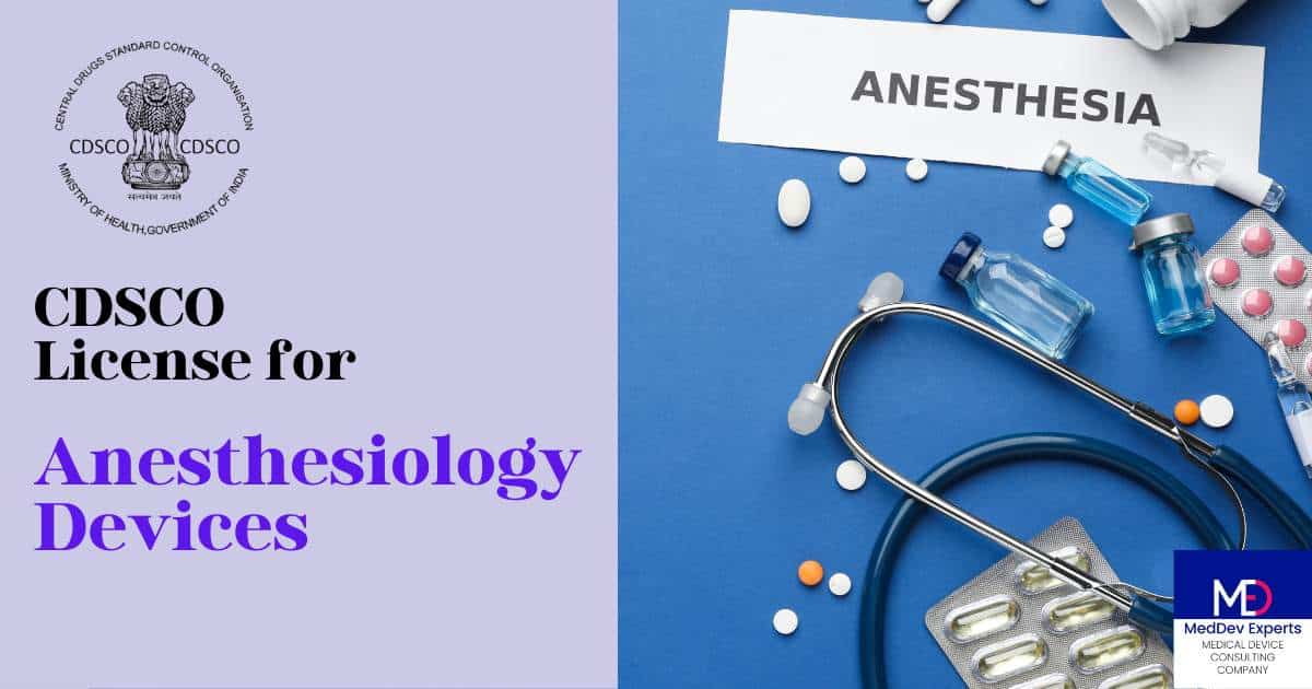 CDSCO License for Anesthesiology Devices in India