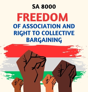 SA 8000 Freedom of Association and Right to Collective Bargaining