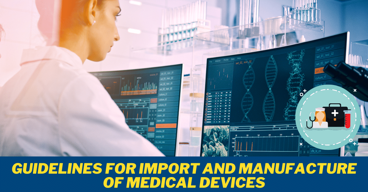 Guidelines for Import and Manufacture of Medical Devices 2024