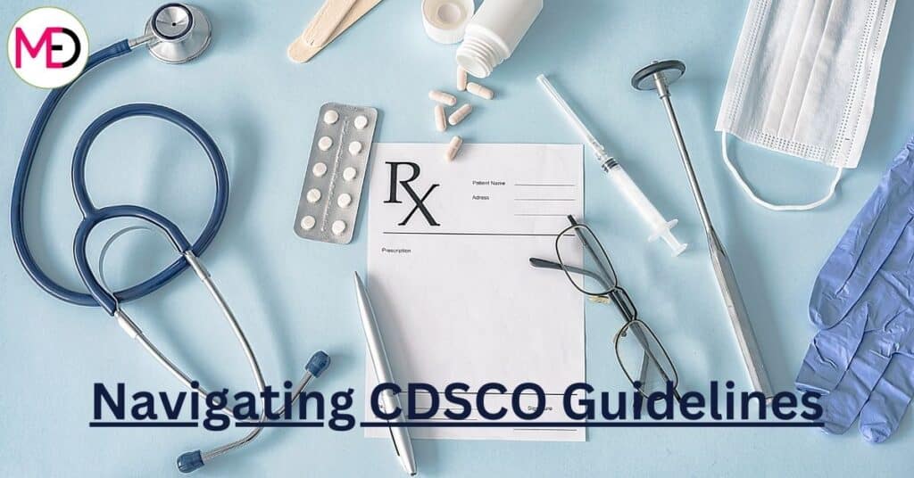 Navigating CDSCO Guidelines